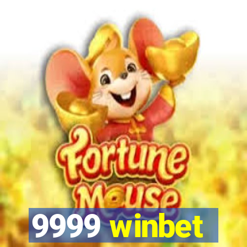 9999 winbet